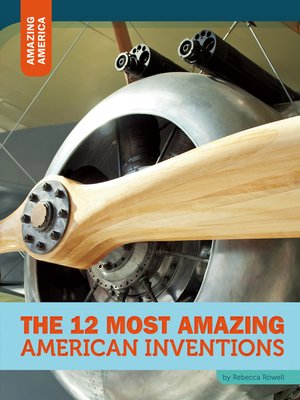 cover image of The 12 Most Amazing American Inventions